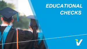 Employee Screening and Vetting Educational Checks