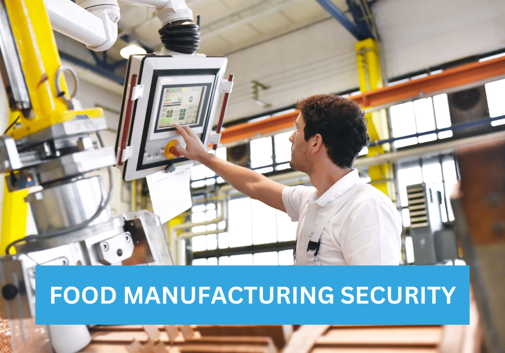 food manufacturing security