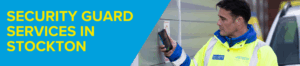 SECURITY GUARD SERVICES STOCKTON