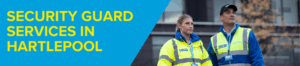 SECURITY GUARD SERVICES HARTLEPOOL