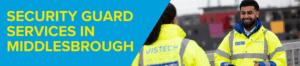 security guards in middlesbrough