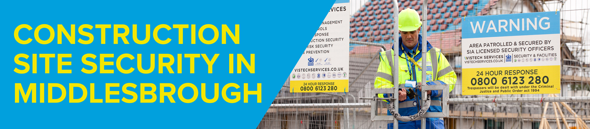 Construction site security in middlesbrough